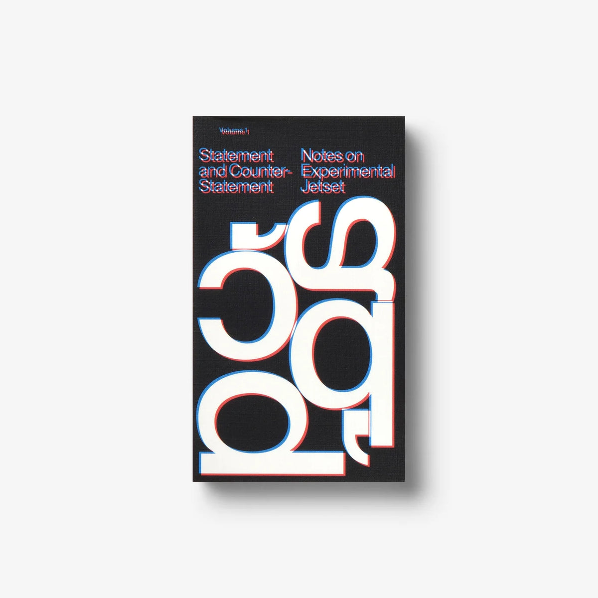 Statement and Counter-Statement (Notes on Experimental Jetset / Vol. 1)
